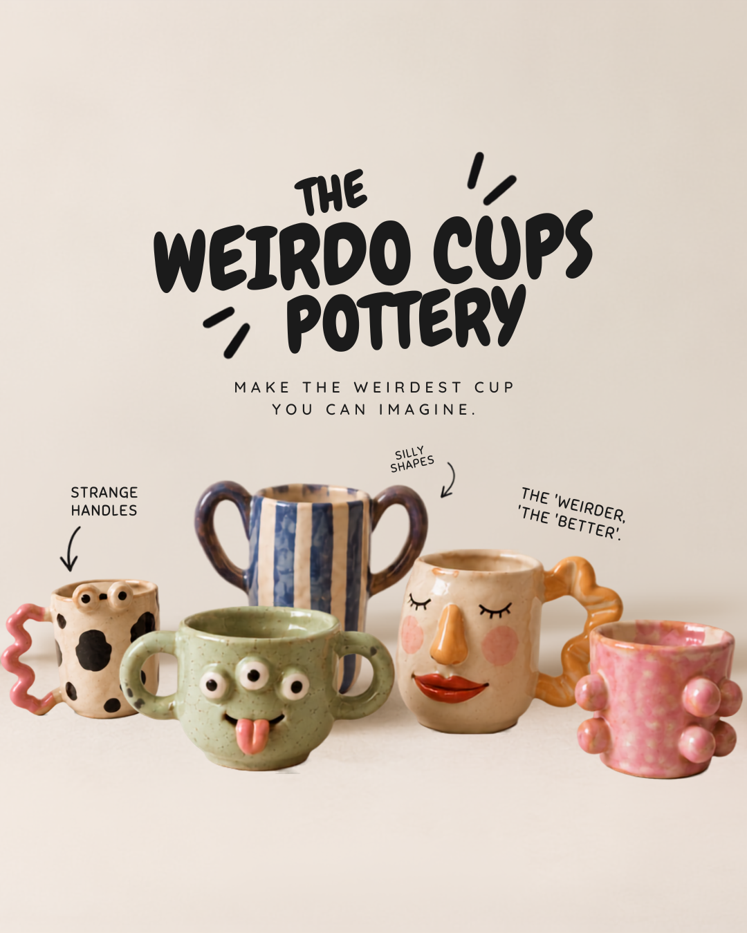 Fun Pottery Weirdo Cups 